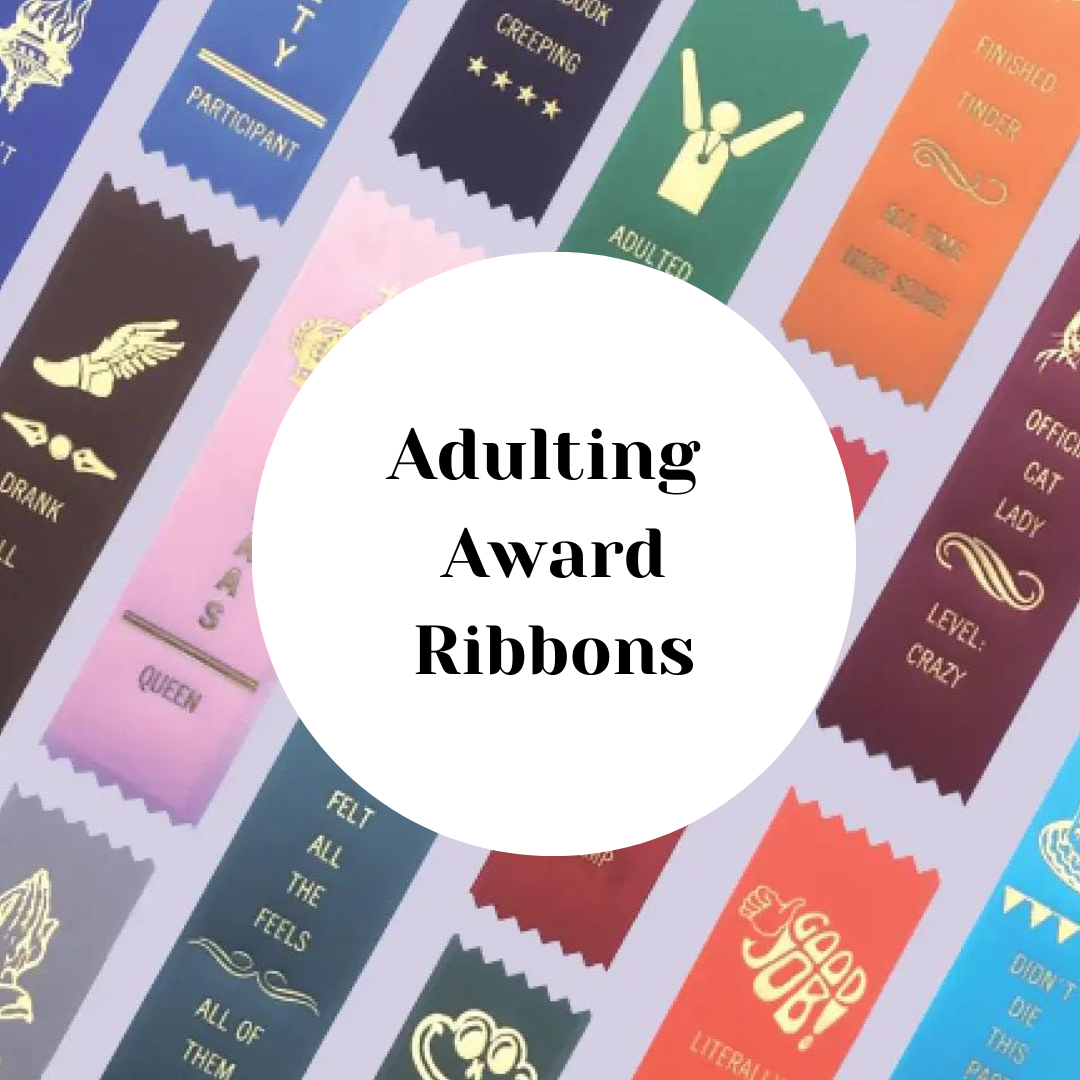 Adulting Award Ribbons