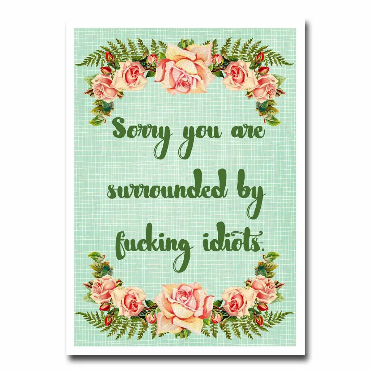 Surrounded By Idiots Blank Greeting Card