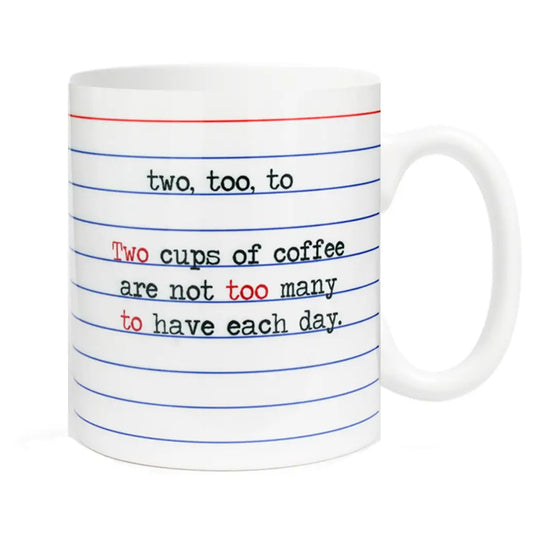 Two, Too, To Grammar Coffee Mug