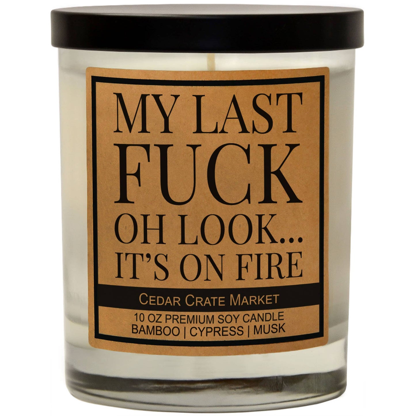 My Last Fuck, Oh Look It's on Fire-Cedar Crate Market Candles