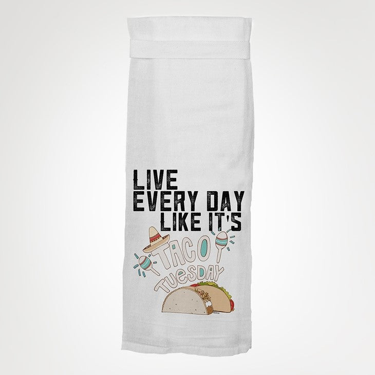 Everyday Like It's Taco Tuesday- Twisted Tea Towels