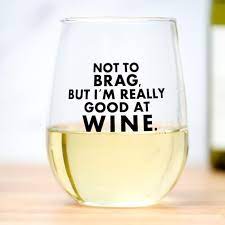 Good at Wine- Wine Glasses