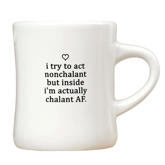 Acting Nonchalant- Spunky Coffee Mugs